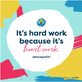 Its Hard Work Because it Heart Work 